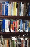 bokomslag Bookshelf Memoir and Other Poems