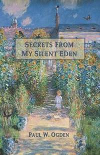 bokomslag Secrets From My Silent Eden