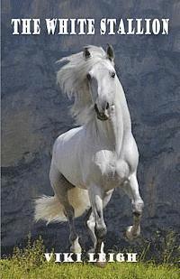 bokomslag The White Stallion