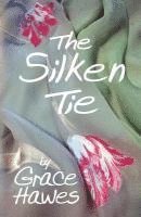 The Silken Tie 1