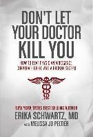 Don't Let Your Doctor Kill You 1