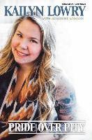 Kailyn Lowry - Pride Over Pity, Inbunden