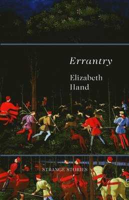 Elizabeth Hand - Errantry, Häftad
