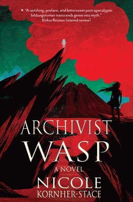 Nicole Kornher-Stace - Archivist Wasp, Häftad