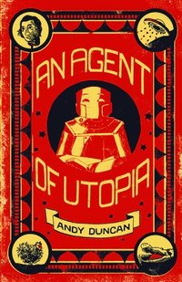 bokomslag An Agent of Utopia