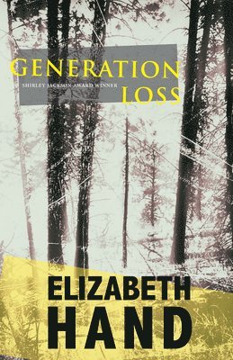 Elizabeth Hand - Generation Loss, Häftad