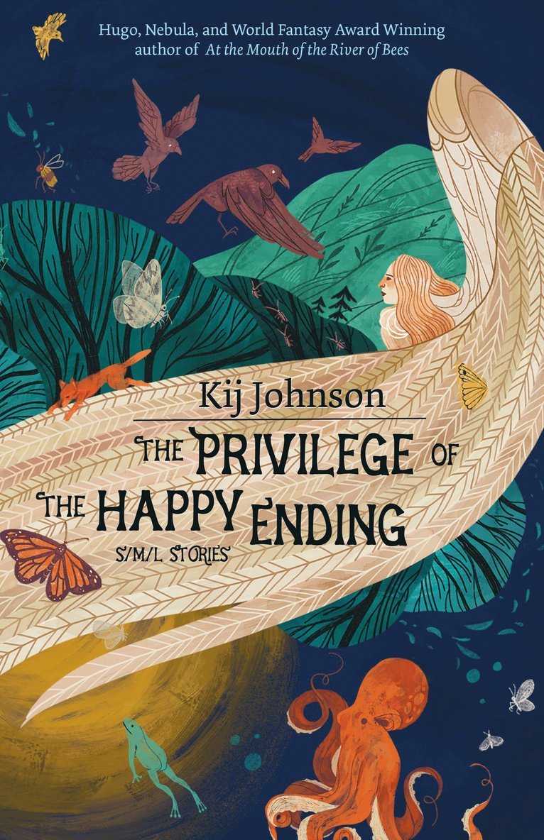 Kij Johnson - Privilege of the Happy Ending, Häftad
