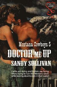 bokomslag Doctor Me Up (Montana Cowboys 5)