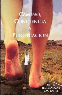 bokomslag Camino, Conciencia y Purificación