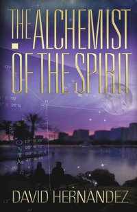 bokomslag The Alchemist of the Spirit
