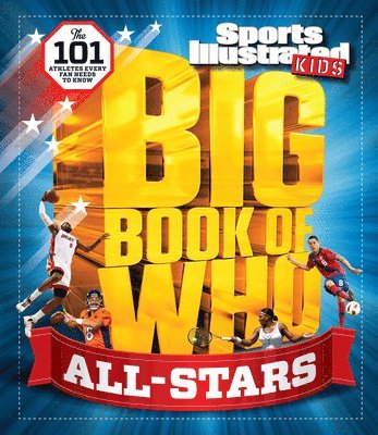 Big Book of Who All-Stars: The 101 Stars Every Fan Needs to Know