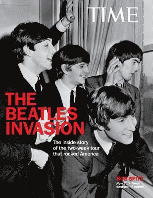 Time the Beatles Invasion!: The Inside Story of the Two-Week Tour That Rocked America