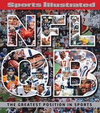 bokomslag Sports Illustrated NFL Quarterback [Qb]: The Greatest Position in Sports