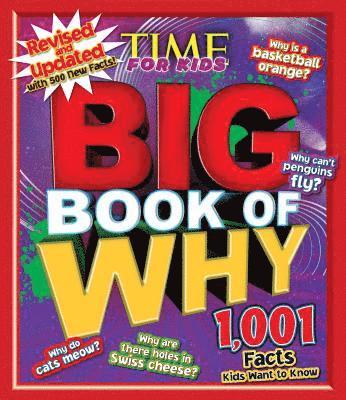 of,Time,for,Kids Editors, The Editors of Time for Kids, The Editors Of Time For Kids - Big Book of Why Revised and Updated: 1,001 Facts Kids Want to Know, Inbunden