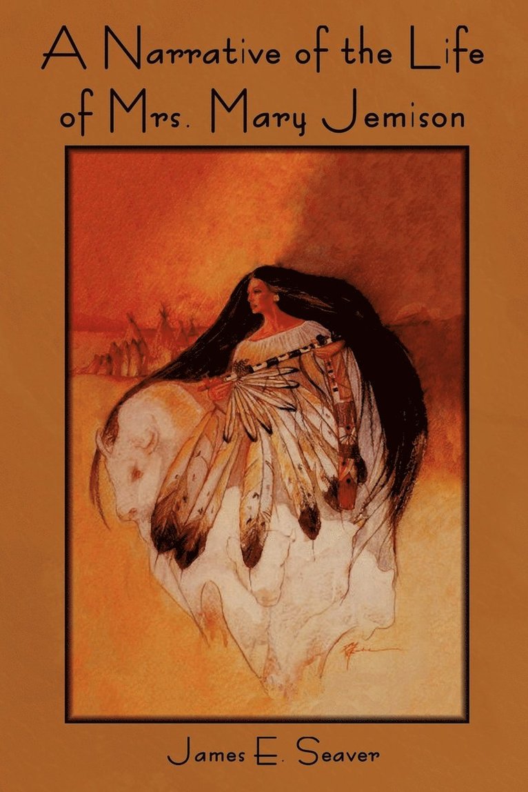 Narrative of the Life of Mrs. Mary Jemison