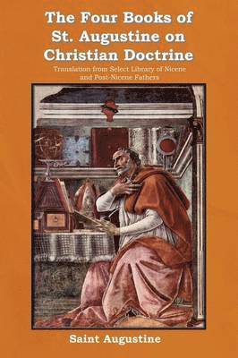 Four Books of St. Augustine on Christian Doctrine