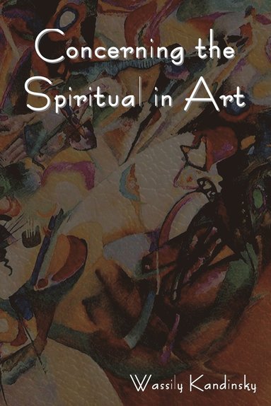bokomslag Concerning the Spiritual in Art