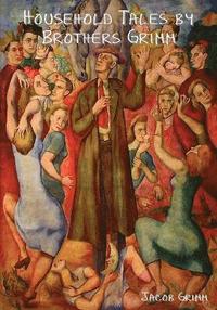 bokomslag Household Tales by Brothers Grimm