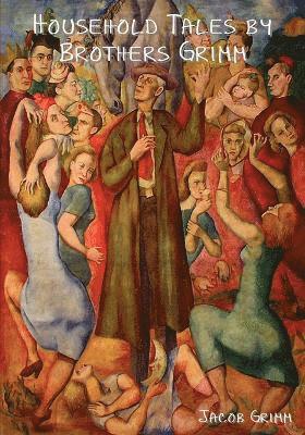 bokomslag Household Tales by Brothers Grimm
