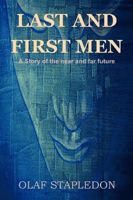 Olaf Stapledon - Last and First Men, Häftad