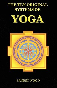 bokomslag The Ten Original Systems of Yoga