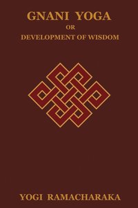 bokomslag Gnani Yoga or Development of Wisdom