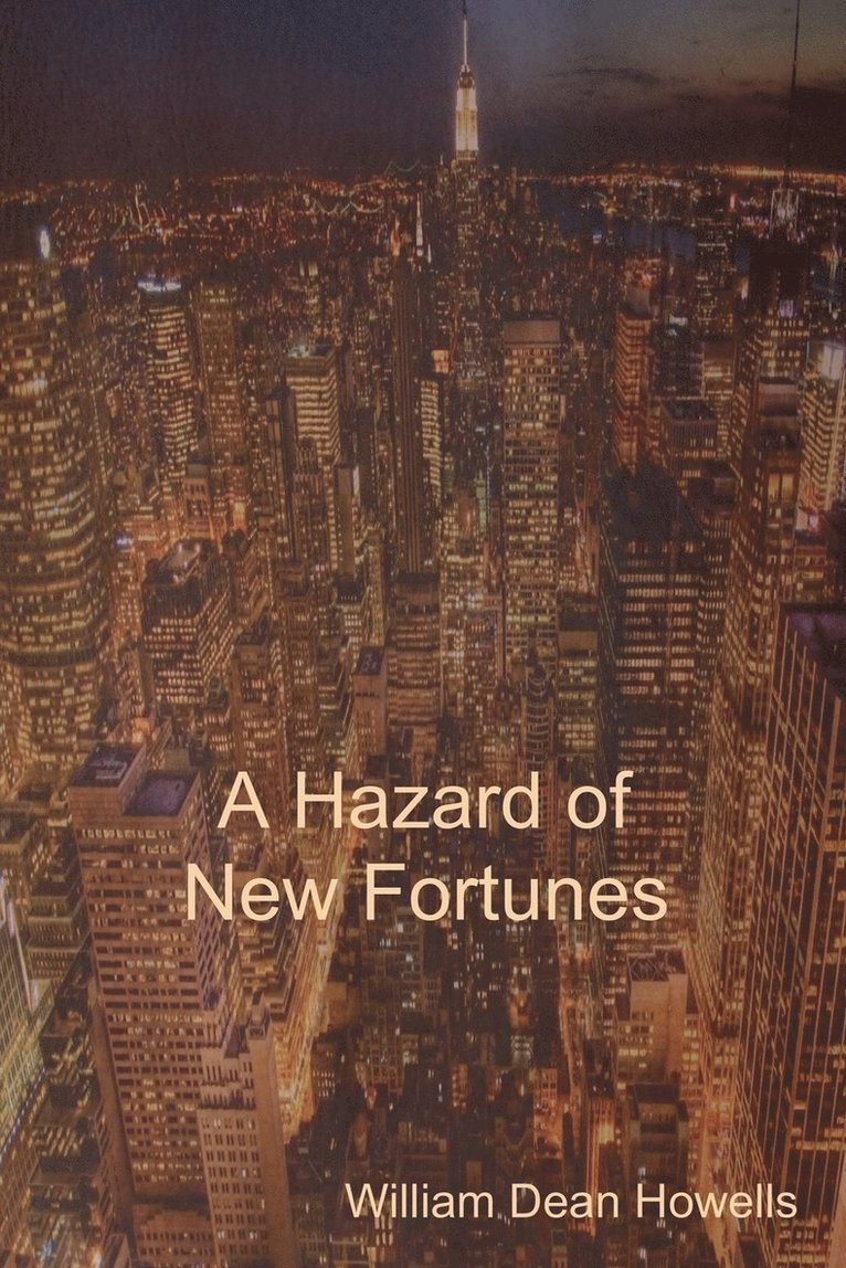 A Hazard of New Fortunes 1