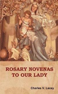 bokomslag Rosary Novenas to Our Lady