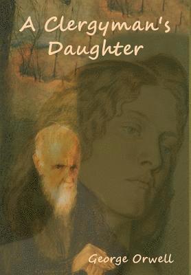 George Orwell - Clergyman's Daughter, Inbunden