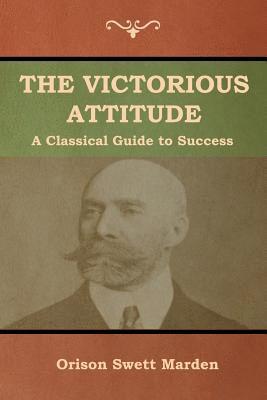 The Victorious Attitude 1