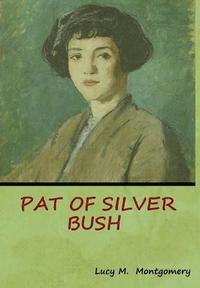 bokomslag Pat of Silver Bush