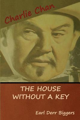 The House without a Key (A Charlie Chan Mystery) 1