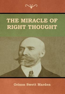 bokomslag The Miracle of Right Thought