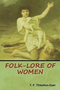 bokomslag Folk-Lore of Women