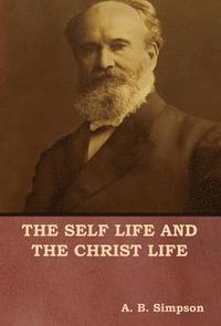 bokomslag Self Life and the Christ Life
