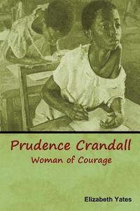 bokomslag Prudence Crandall, Woman of Courage