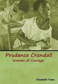 bokomslag Prudence Crandall, Woman of Courage