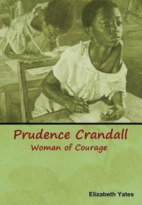 Prudence Crandall, Woman of Courage 1