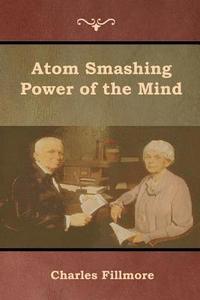 bokomslag Atom Smashing Power of the Mind