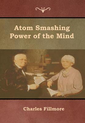 bokomslag Atom Smashing Power of the Mind