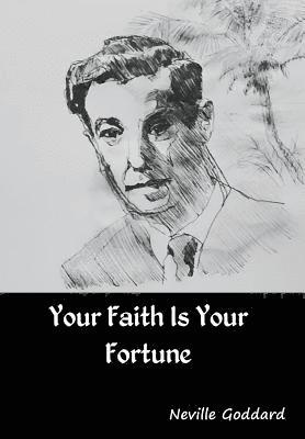 bokomslag Your Faith Is Your Fortune