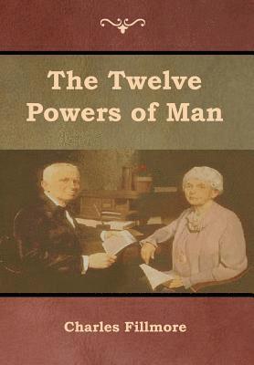 Twelve Powers of Man