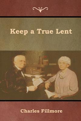 Keep a True Lent 1