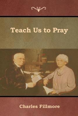 Teach Us to Pray 1