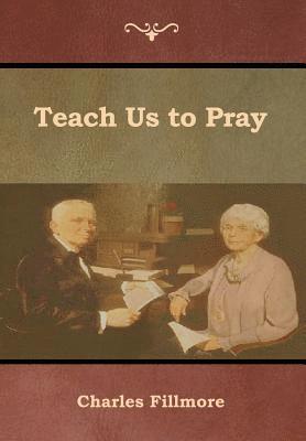 Teach Us to Pray 1