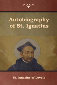 bokomslag Autobiography of St. Ignatius