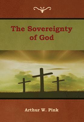 bokomslag The Sovereignty of God