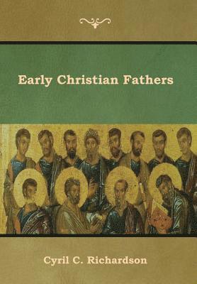 Early Christian Fathers 1