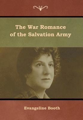 bokomslag War Romance of the Salvation Army