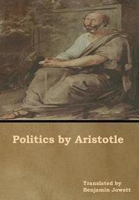 bokomslag Politics by Aristotle